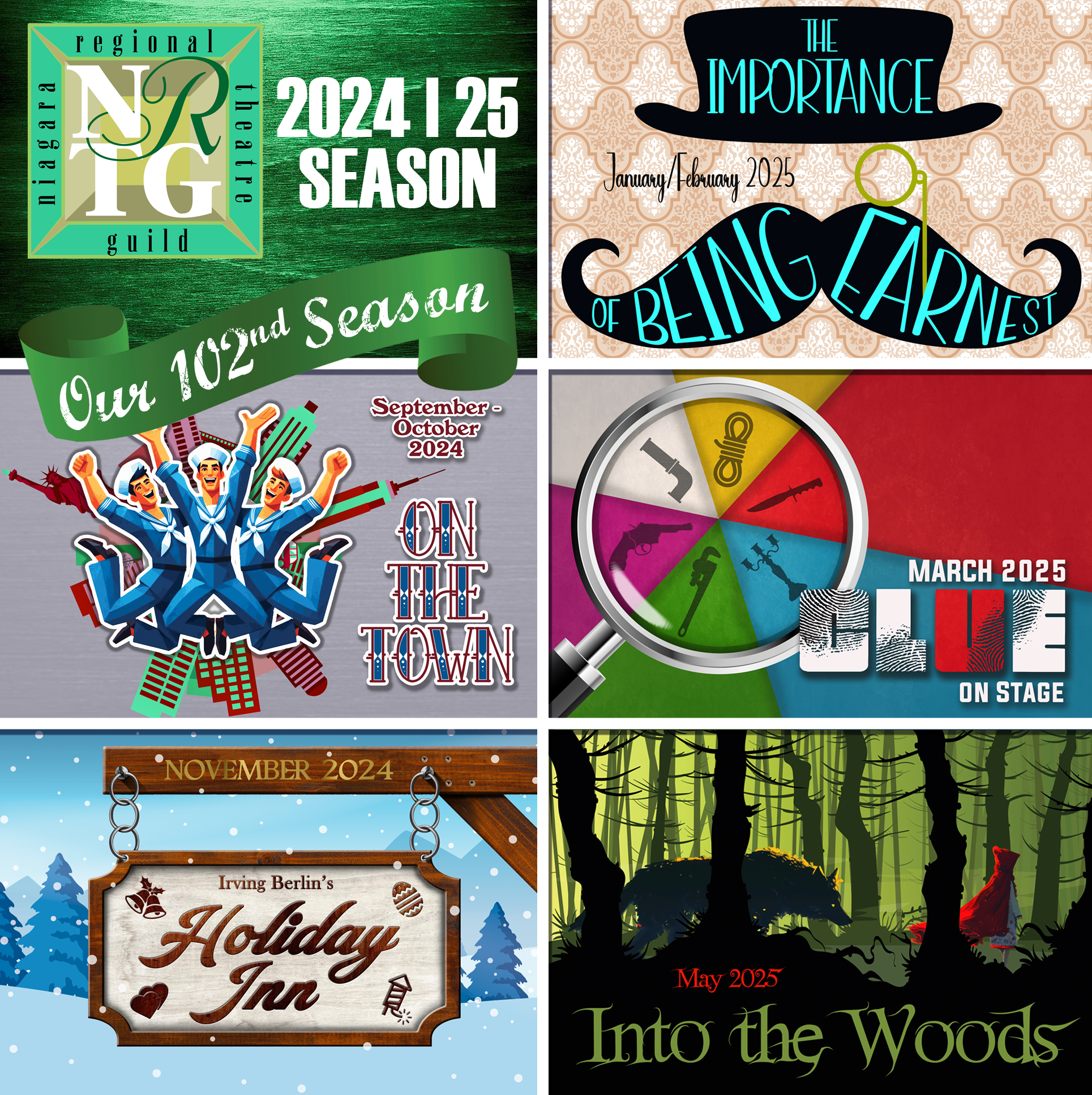 The 2024-25 NRTG Season: (1) On the Town, September/October 2024; (2) Holiday Inn, November 2024; (3) The Importance of Being Earnest, January/February 2025; (4) Clue On Stage, March 2025; (5) Into the Woods, May 2025